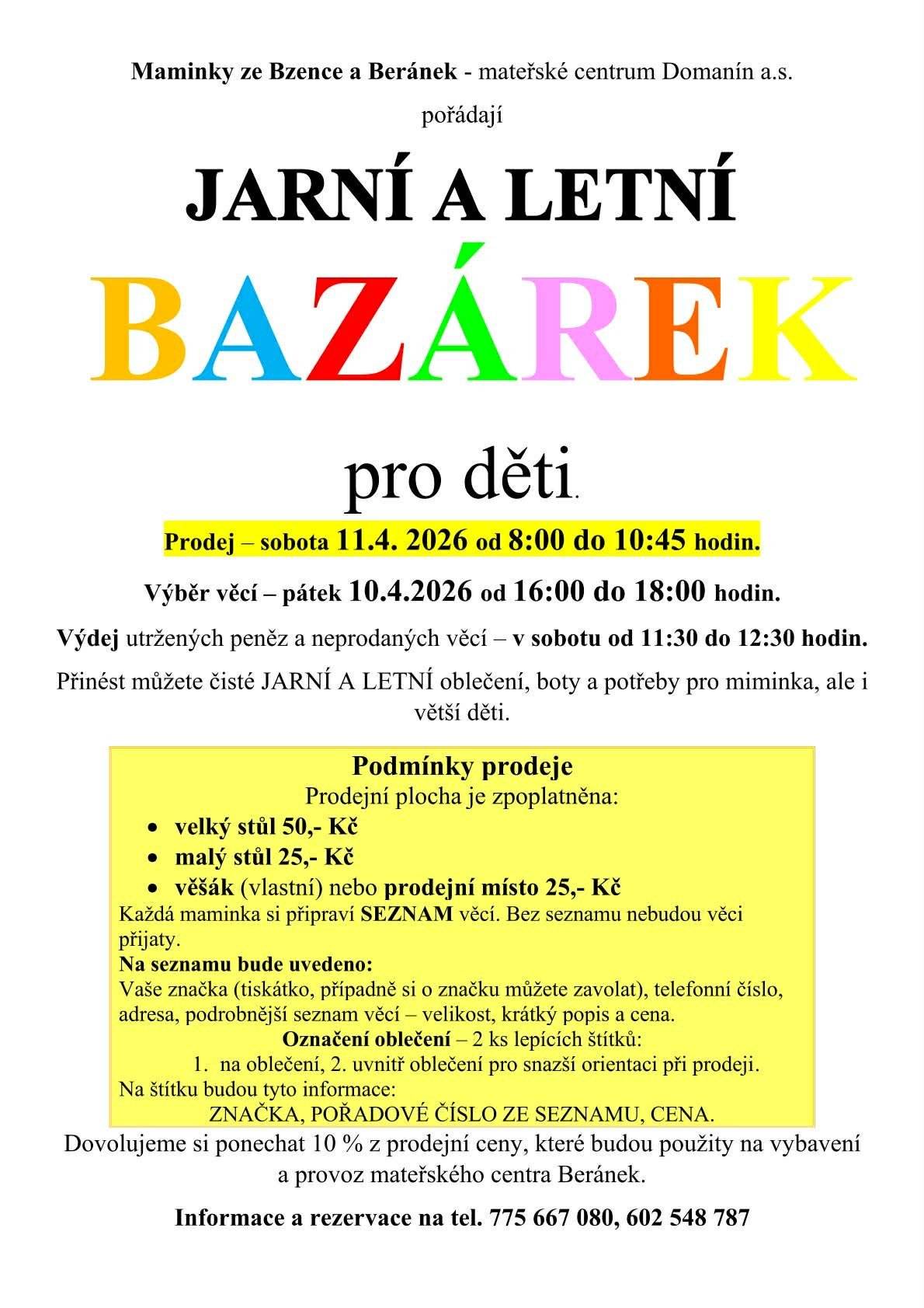 Pořádají maminky ze Bzence a Beránek - mateřské centrum Domanín.