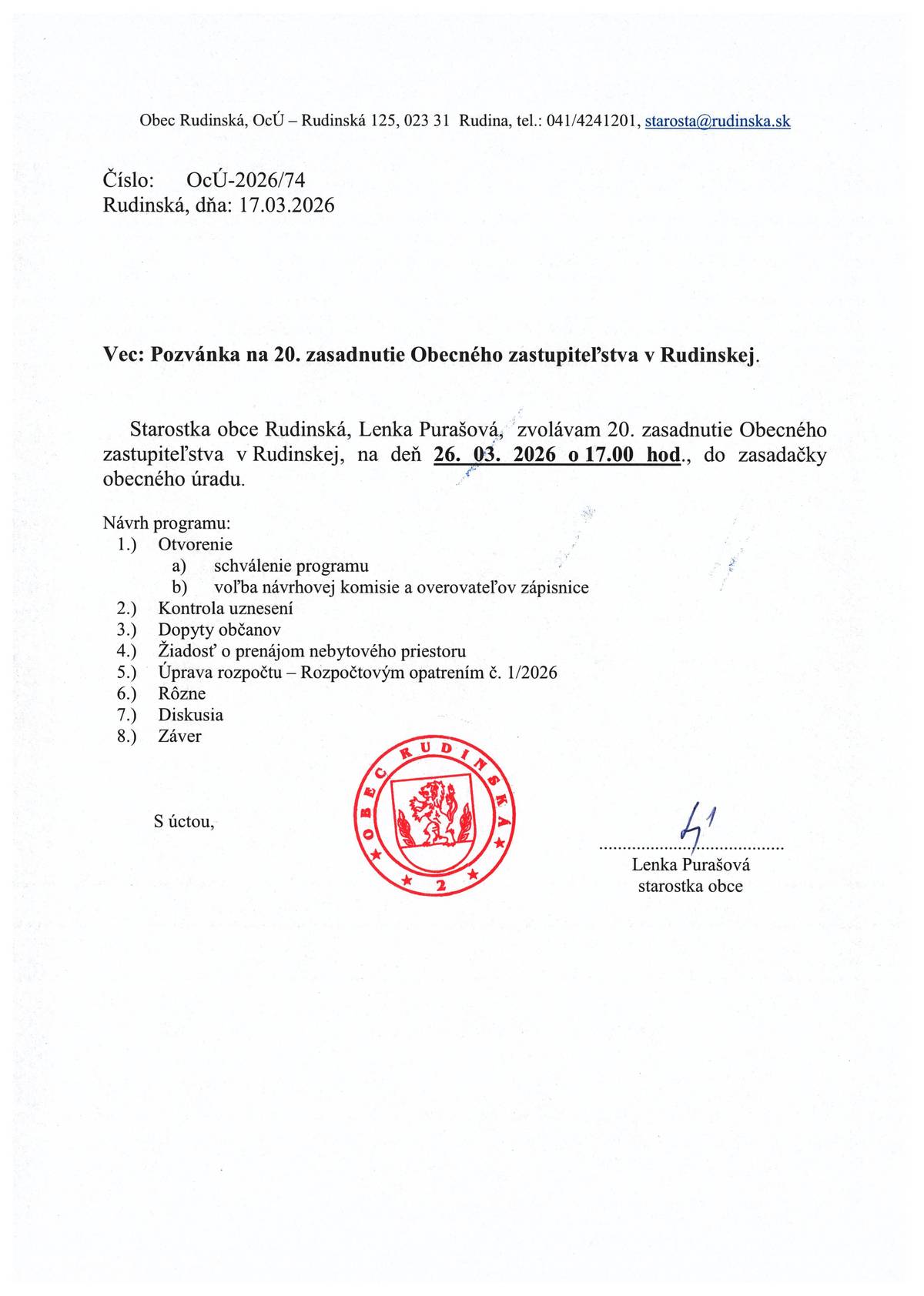 Pani starostka obce Rudinská zvoláva 20. zasadnutie OZ v Rudinskej, na deň 26.03.2026 o 17:00 hod. do zasadačky obecného úradu.