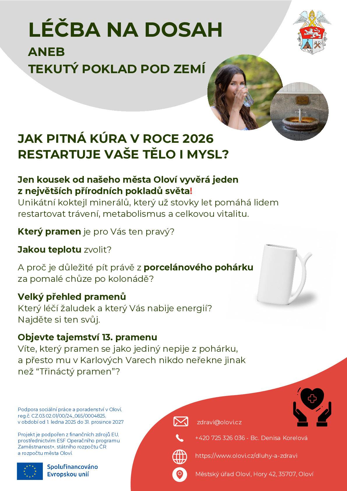 Objevte léčivé prameny! Jen kousek od Oloví vyvěrá jeden z největších přírodních pokladů světa.  Připravili jsme pro Vás velký přehled pramenů v Karlových Varech. Najděte si ten, který pomůže zlepšit zdraví právě Vám. Zdravotní poradna zdravi@olovi.cz +420 725 326 036