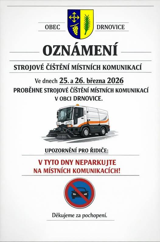 Ve dnech 25. a 26. března 2026 proběhne strojové čištění místních komunikacích v obci Drnovice. V tyto dny neparkujte na místních komunikacích.
