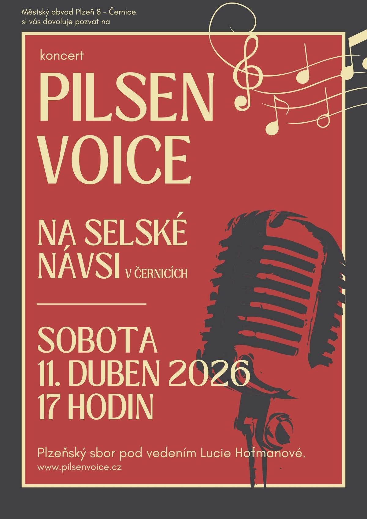 Městský obvod Plzeň 8 – Černice vás srdečně zve na koncert sboru Pilsen Voice pod vedením Lucie Hofmanové. 📅 Sobota 11. dubna 2026 🕔 od 17:00 📍 Selská náves v Černicích 👉 Více informací najdete na www.pilsenvoice.cz