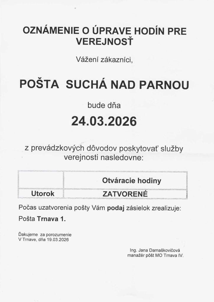 Vážení občania v utorok 24.3.2026 bude z prevádzkových dôvodov pošta Suchá nad Parnou ZATVORENÁ.