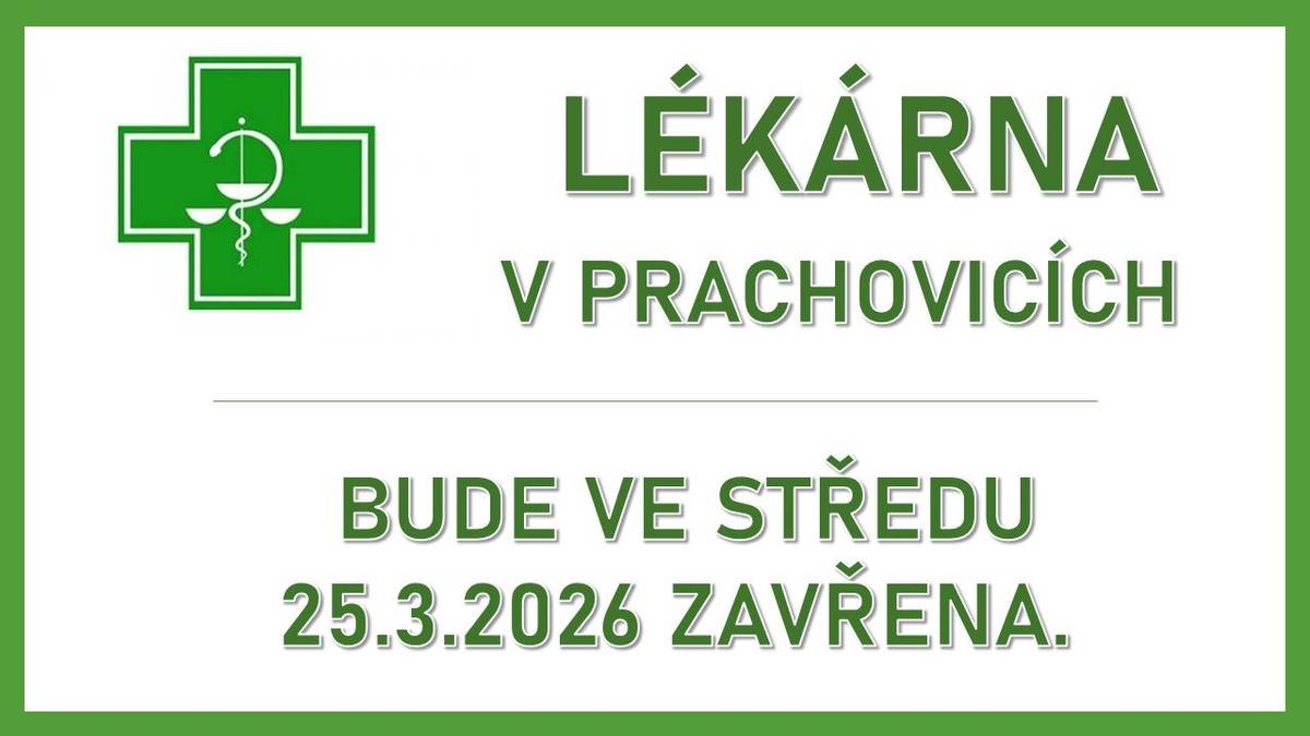 Lékárna v Prachovicích bude ve středu 25.3.2026 zavřena.
