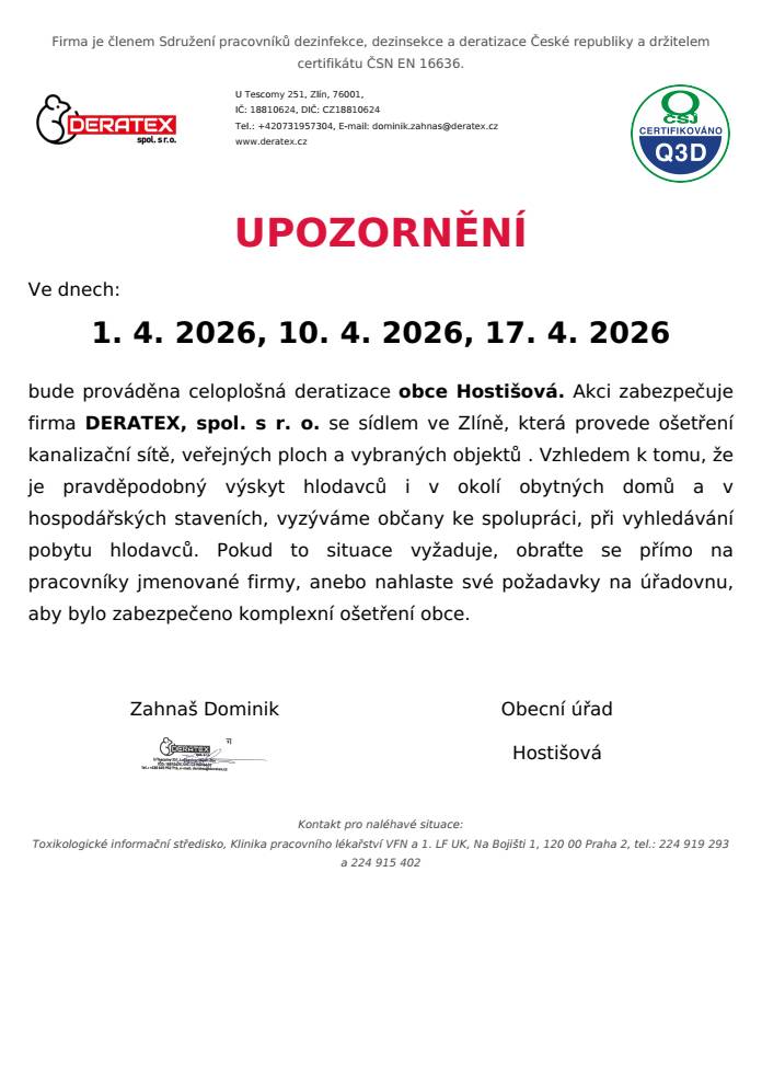 Ve dnech 1. 4., 10. 4., 17. 4. 2026 bude prováděna velkoplošná deratizace obce Hostišová.