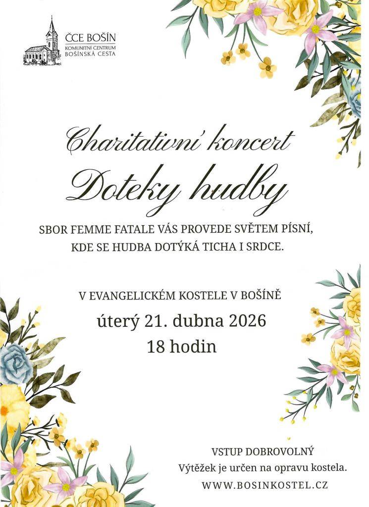Kde? v Bošíně  Kdy? 21.dubna 2026  V kolik? 18 hodi