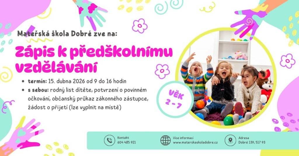 MŠ Dobré Vás zve k zápisu dne 15.4.2026 od 9 do 16 hodi
