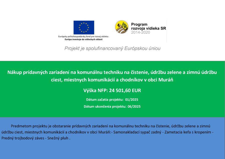 Nákup prídavných zariadení na komunálnu techniku na čistenie, údržbu zelene a zimnú údržbu ciest, miestnych komunikácií a chodníkov v obci Muráň