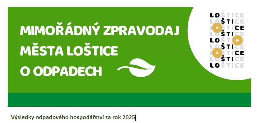 Mimořádný zpravodaj města Loštice o odpadech - Výsledky odpadového hospodářství za rok 2025