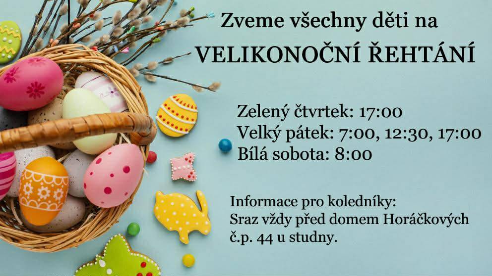 Zveme všechny děti na Velikonoční řehtání, které se koná na Zelený čtvrtek, Velký pátek a Bílou sobotu.