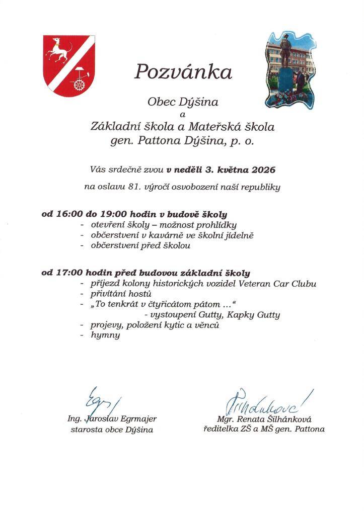 Obec Dýšina společně se Základní školou a Mateřskou školou gen. Pattona Dýšina, p. o., srdečně zve všechny občany na oslavu 81. výročí osvobození naší republiky.