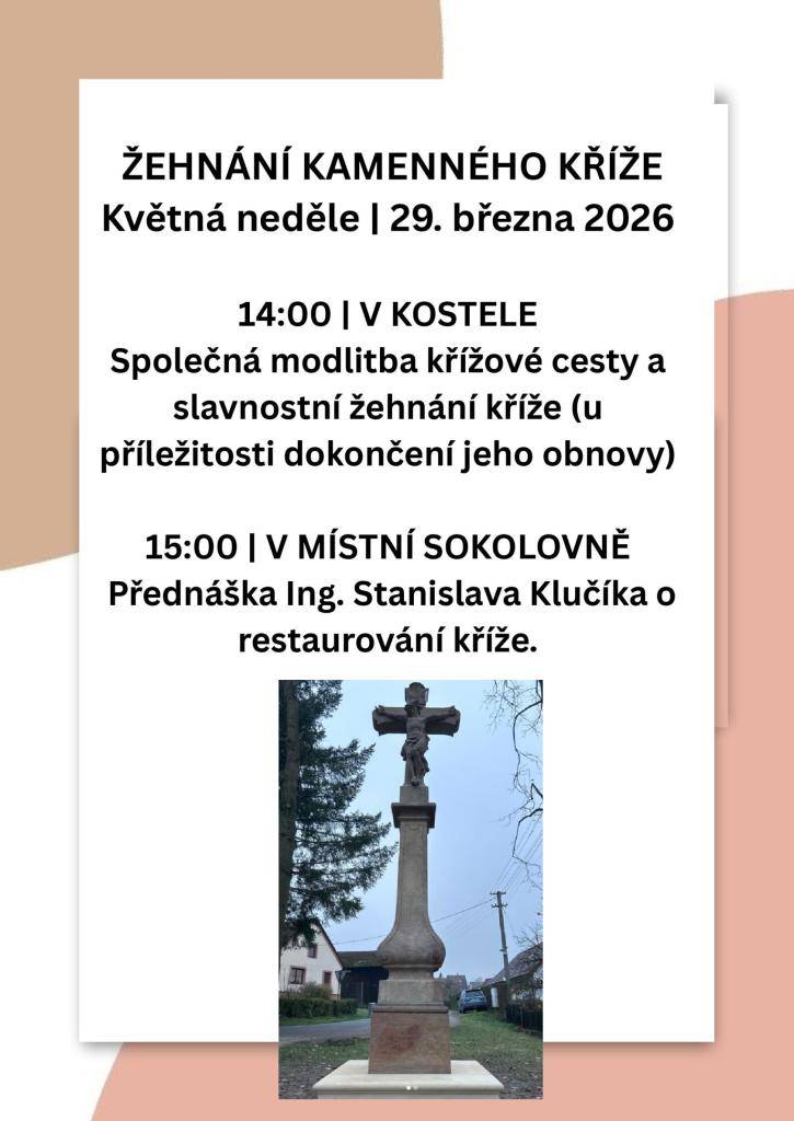 Informace pro občany  Květná neděle 29.3.2026  14:00 v kostele - společná modlitba  15:00 v sokolovně - přednáška