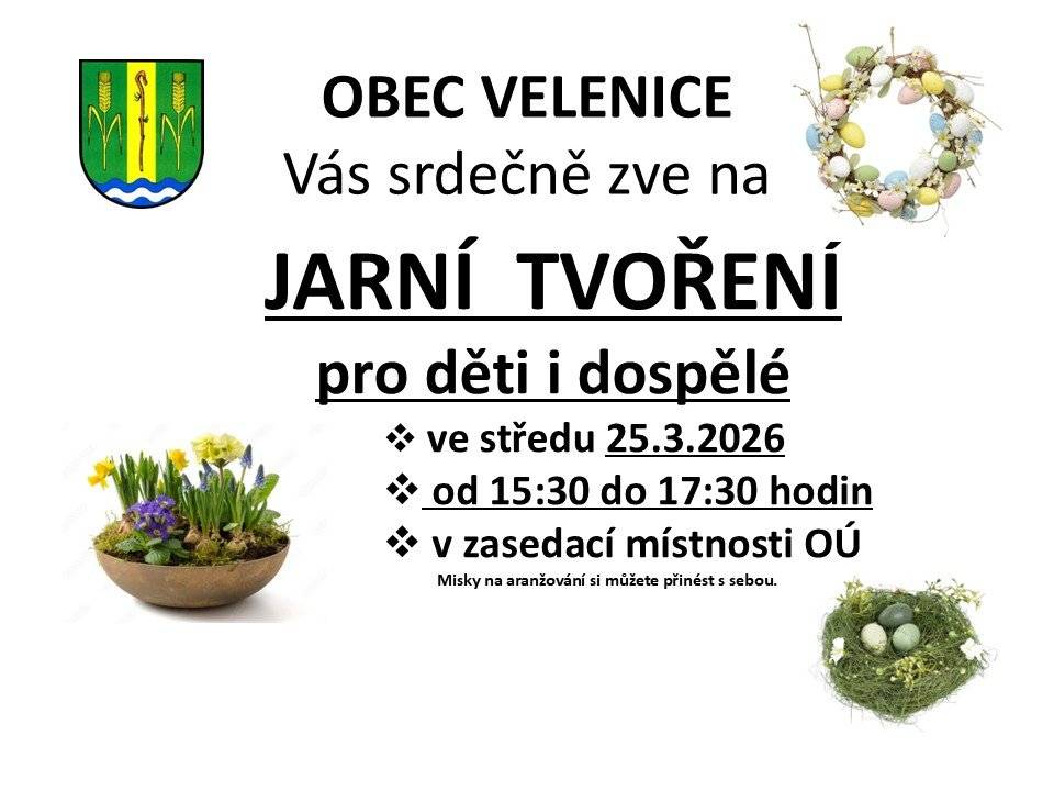 OÚ srdečně zve všechny občany na Jarní tvoření pro děti i dospělé, které se uskuteční ve středu 25. března 2026 od 15:30 do 17:30 hodin v zasedací místnosti OÚ. Misky na aranžování si můžete přinést s sebou.