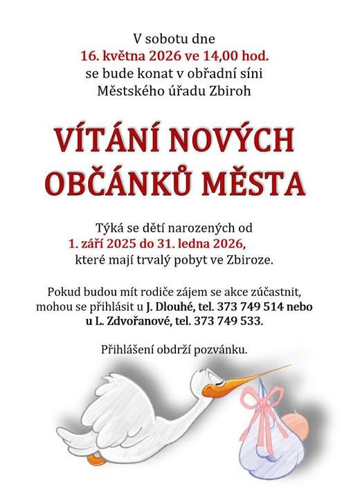 V sobotu dne 16. května 2026 ve 14,00 hod. se bude konat v obřadní síni Městského úřadu Zbiroh Vítání nových občánků města.