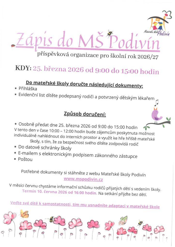 Zápis do Mateřské školy Podivín, příspěvková organizace pro školní rok 2026/2027 proběhne ve středu 25. března 2026 od 9:00 do 15:00 hodin.