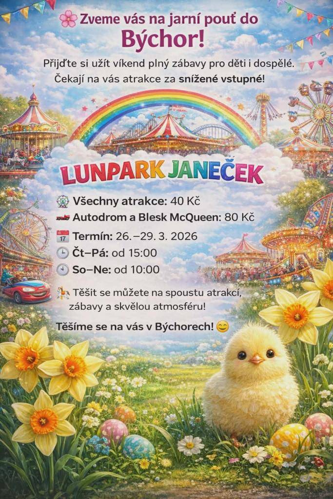 Přijďte na jarní pouť do Býchor od 26. do 29. března 2026! Čekají na vás atrakce za snížené vstupné a víkend plný zábavy pro všechny věkové kategorie. Těšíme se na vaši návštěvu!