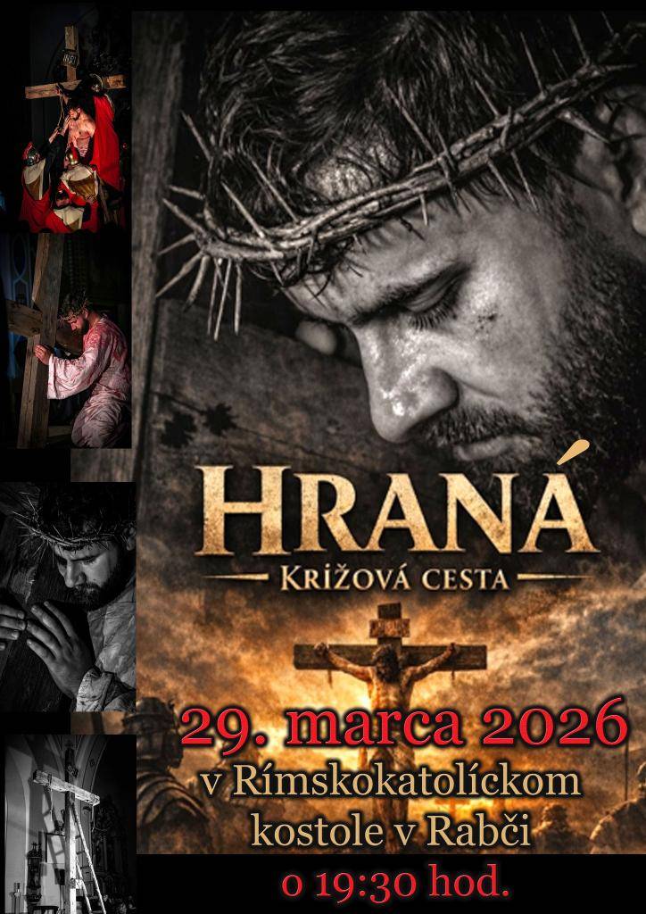 Obec Rabča Vás pozýva vstúpiť do veľkonočného obdobia s otvoreným srdcom a vnútorným pokojom. Veľká noc je čas, keď sa spomaľuje, keď sa človek na chvíľu zastaví a nechá sa dotknúť príbehom, ktorý mení životy.    Práve preto Vás pozývame na Hranú krížovú cestu, ktorá sa uskutoční  29. marca 2026