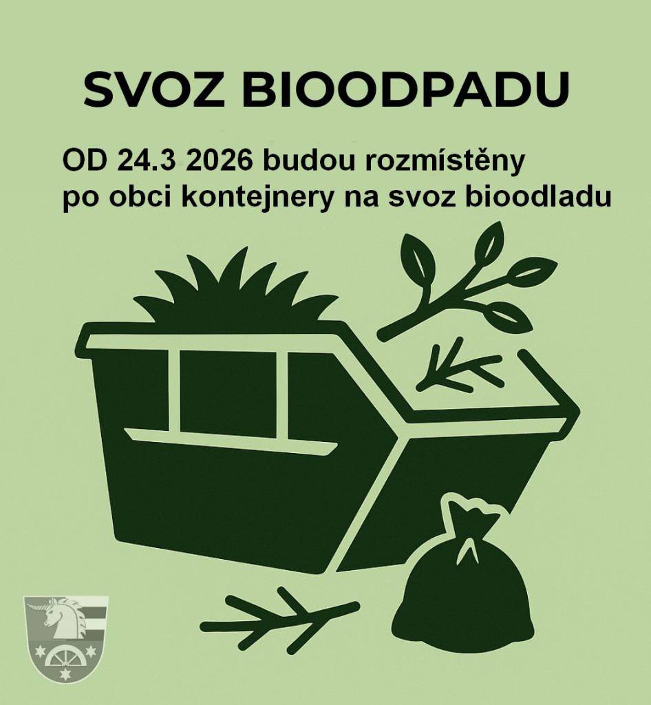 Upozornění občanům  Od 24. 3. 2026 budou v obci k dispozici velkoobjemové kontejnery na biologický odpad (větve, trávu a listí).  Žádáme občany, aby do těchto kontejnerů ukládali pouze uvedený druh odpadu a udržovali pořádek v jejich okolí.  Děkujeme za spolupráci.  Pavel Šnajdr