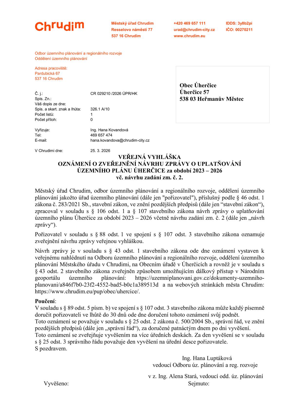 Oznámení Odkaz na www stránku: Úherčice uzemní plán | Město Chrudim https://www.chrudim.eu/pup/obec/uhercice/