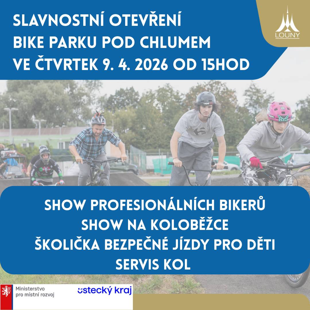 Velkou show několika profesionálních jezdců, školičku bezpečné jízdy pro děti, servis kol a další program chystá město Louny na slavnostní otevření bike parku pod Chlumem v Lounech ve čtvrtek 9. dubna 2026 od 15 hod. Bike park vznikl na území bývalého vojenského prostoru ve východní části města Louny a zahrnuje asfaltový pumptrack se dvěma okruhy – velký a malý, „U“ rampu pro BMX, koloběžky a skateboardy a dirtline se skokovými prvky. Na pumptracku je možno používat jakékoliv kolo k tomu určené (MTB, BMX), ale pro vyzkoušení i kola treková, koloběžky či odrážedla a kolečkové brusle. Více informací k akci a bike parku najdete na webu města Lony https://1url.cz/Eeim6. Na konci týdne bude město Louny na této stránce také zveřejňovat přesnější program akce slavnostního otevření. Projekt Bike park pod Chlumem byl realizován za přispění prostředků státního rozpočtu České republiky z programu Ministerstva pro místní rozvoj a rozpočtu Ústeckého kraje.