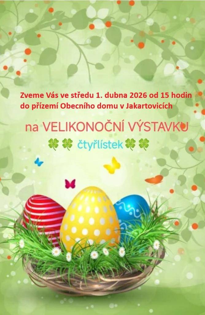 Velikonoční výstavka v Jakartovicích - 1. 4. 2026