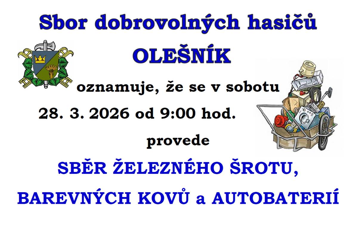 SDH Olešník provede od 9:00 hod. sběr železného šrotu, barevných kovů a autobaterií.