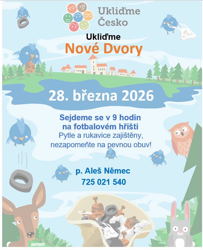 Dne 28.3.2026 se bude konat napříč celou republikou akce Ukliďme Česko. Pojďme společně i my uklidit naše Nové Dvory a udělat je hezčím a čistším místem pro nás všechny. :)