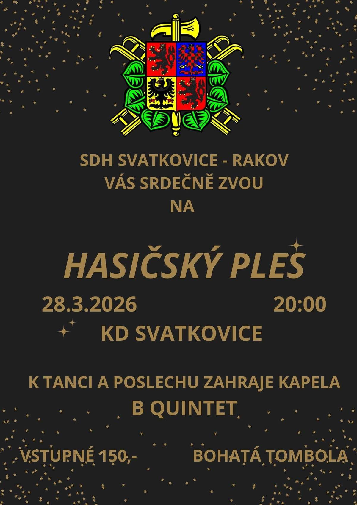 V sobotu 28.3.2026 od 20:00 v KD Svatkovice, k tanci a poslechu zahraje kapela B QUINTET.