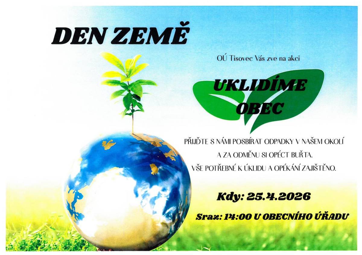 Obec Tisovec zve všechny občany na akci Uklidíme obec, která se koná v sobotu 25. dubna 2026 od 14 hodin. Přijďte nám pomoci s úklidem našeho okolí a za odměnu si opéct buřta. Vše potřebné k úklidu i opékání bude zajištěno, stačí si přinést dobrou náladu.
