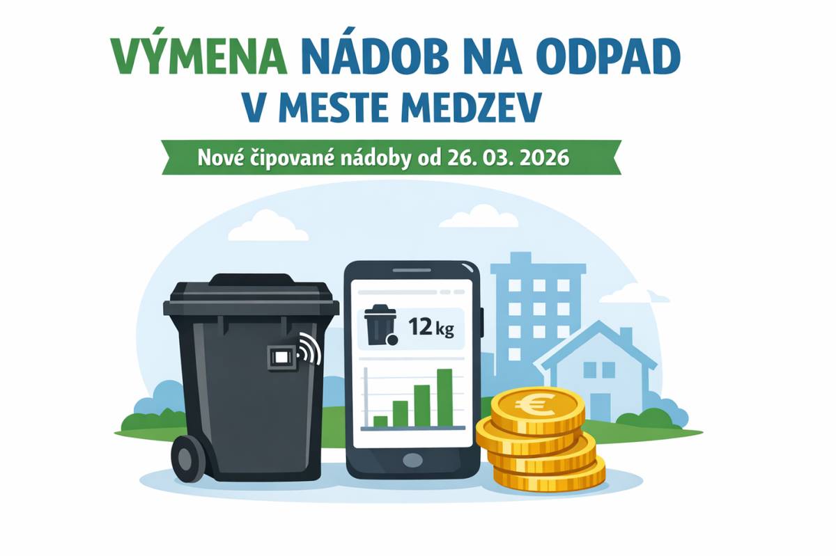 Od 26. 03. 2026 pristupuje mesto Medzev k výmene zberových nádob na zmesový komunálny odpad