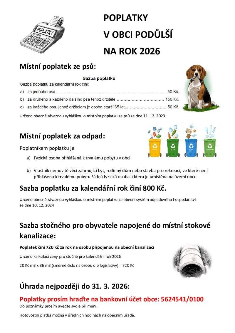 Tento čtvrtek 26. 3. 2026 z důvodů nepřítomností nebudou úřední hodiny ani otevřena knihovna. Dále v příloze přinášíme pravidelný zpravodaj z širokého okolí a připomínáme úhradu ročních poplatků dle další přílohy. Prosíme preferujte bezhotovostní platby na účet.