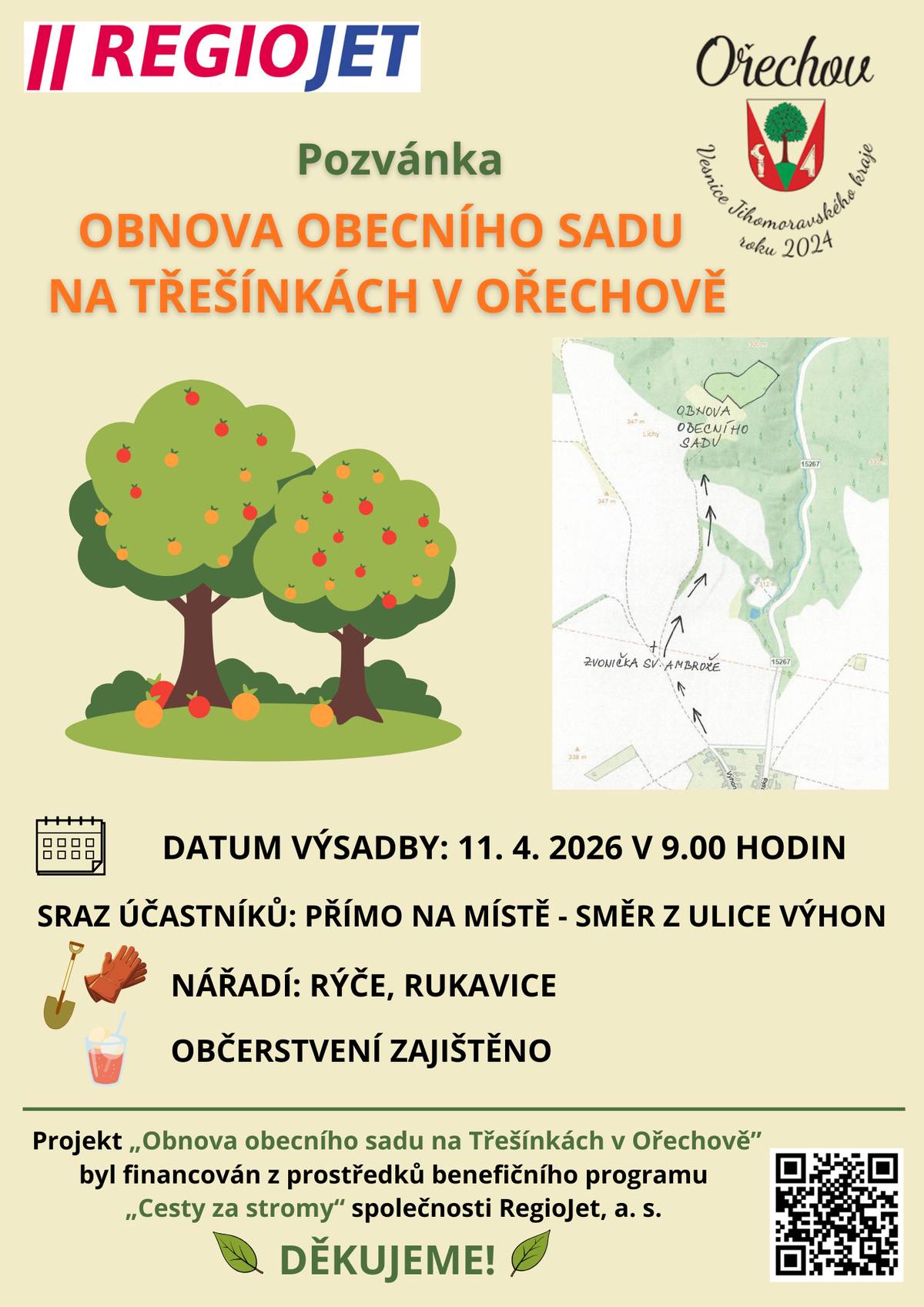 Obec Ořechov zve na sázení stromů pro obnovu obecního sadu na Třešínkách, které se koná v sobotu dne 11. dubna od 9,00 hodin. Sraz účastníků: přímo na místě (směr z ulice Výhon). GPS souřadnice: 49.1295139N, 16.5233442E. Všichni dobrovolníci jsou srdečně vítání, občerstvení zajištěno.