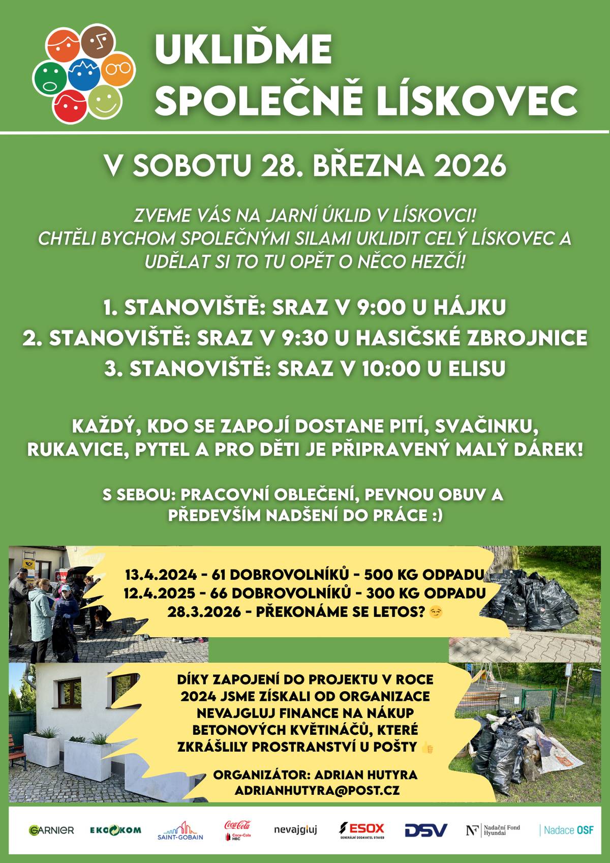 Zveme Vás v sobotu 28. 3. 2026  na jarní úklid v Lískovci. Každý, kdo se zapojí dostane pití, svačinku, rukavice, pytel a pro děti je připravený malý dárek. Více informací naleznete v přiloženém plakátku.