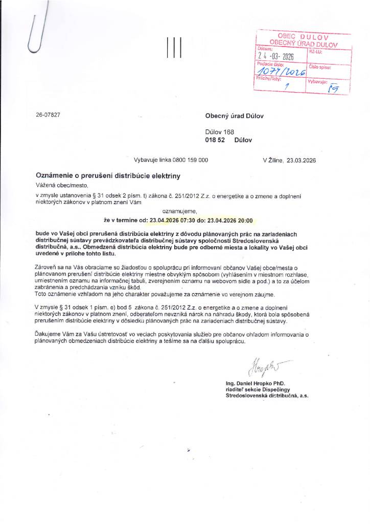 V dňoch 23., 27., 28. a 29. apríla v čase od 7.30 hod. do 20.00 hod. bude prerušená distribúcia elektrickej energie v časti obce od s.č. 77 po s.č.150 vrátane s.č. 273,274,302,303 z dôvodu plánovaných prác na zariadeniach distribučnej sústavy SSD.