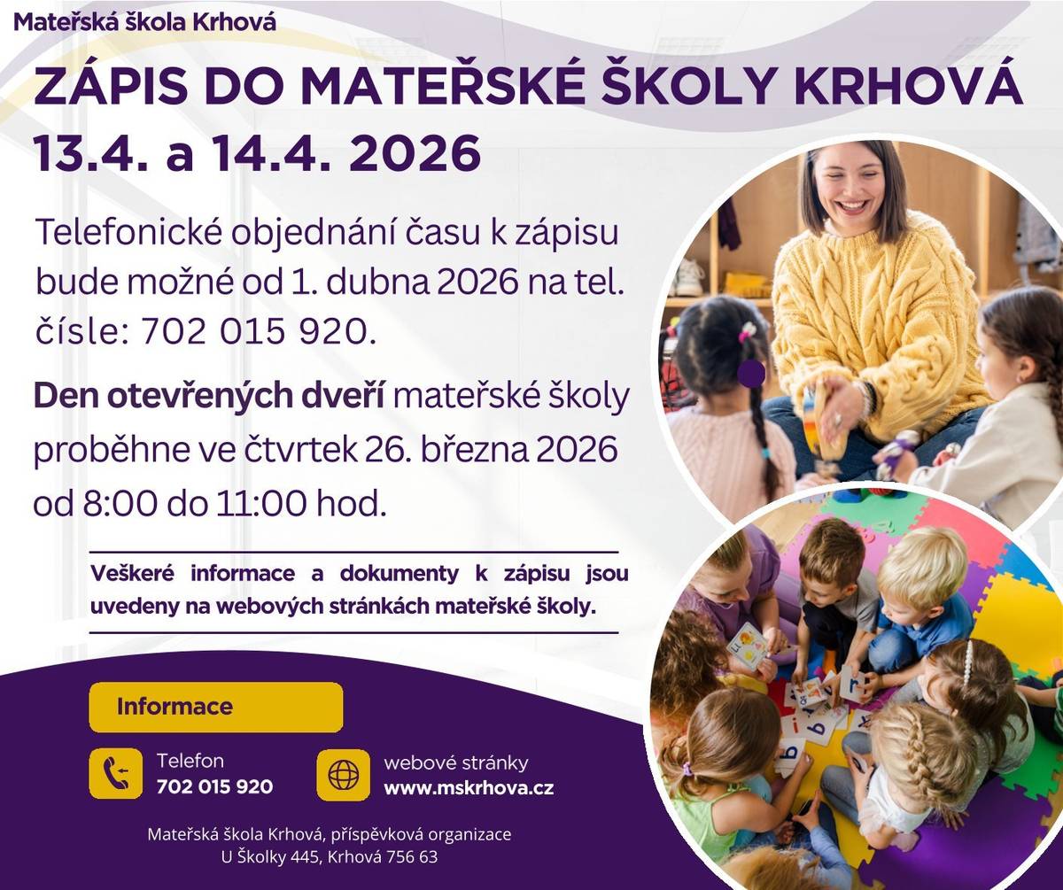 Vážení občané, ve dnech 13.-14.4. 2026 proběhne zápis do mateřské školy Krhová. Telefonické objednání času k zápisu bude možné od 1. dubna 2026 na tel. čísle: 702 015 920.
