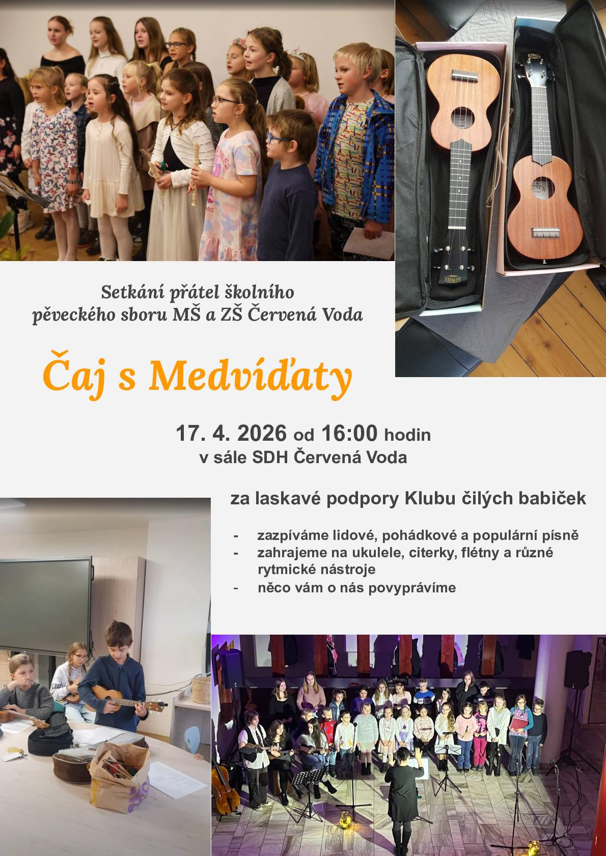 Srdečně vás zveme na setkání přátel školního pěveckého sboru MŠ a ZŠ Červená Voda. Čeká vás příjemné odpoledne plné hudby, zpěvu a milé atmosféry: ✨ zazpíváme lidové, pohádkové i populární písně ✨ zahrajeme na ukulele, citerky, flétny a rytmické nástroje ✨ a také vám o našem sboru něco povyprávíme Dne 17. 4. 2026 od 16:00 hodin Sál SDH Červená Voda Akce se koná za laskavé podpory Klubu čilých babiček. Těšíme se na vás! 💛