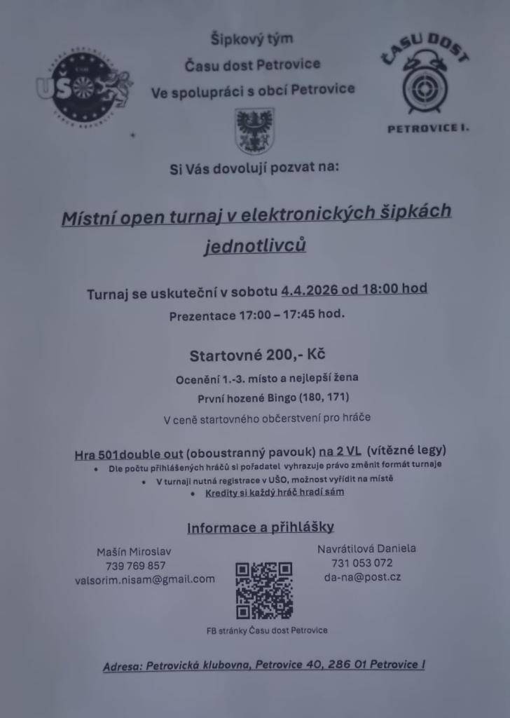 Obec Petrovice I a místní šipkový tým Času dost zvou všechny zájemce na místní open turnaj v elektronických šipkách.