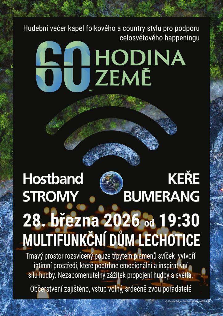 Hudební večer kapel folkového a country stylu pro podporu celosvětového happeningu.  Kdy: 28. března 2026 od 19.30 hodin.  Kde: Multifunkční dům Lechotice    Občerstvení zajištěno, vstup volný, srdečně zvou pořadatelé.