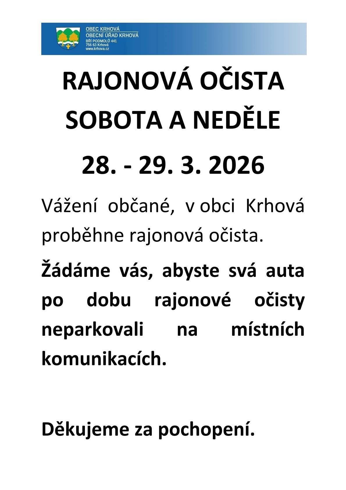 Vážení občané, ve dnech 28. - 29.3.2026 proběhne v obci Krhová rajonová očista. Děkujeme za spolupráci.
