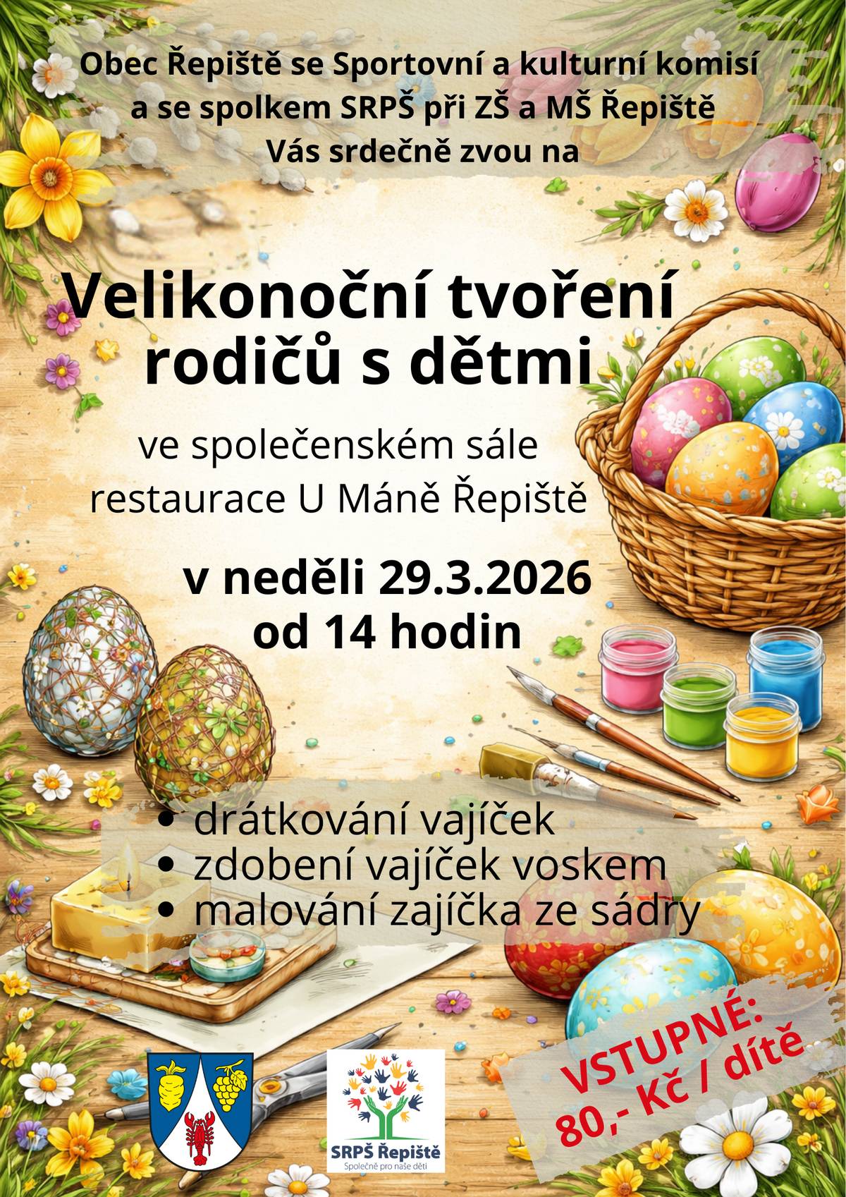 Přijďte si užít kreativní odpoledne s dětmi!  Obec Řepiště se sportovní a kulturní komisí Řepiště a se SRPŠ Řepiště vás srdečně zvou na Velikonoční tvoření rodičů s dětmi, které se uskuteční v neděli 29. 3. 2026 od 14:00 ve společenském sále restaurace U Máně v Řepišti. Těšit se můžete na: - drátkování vajíček - zdobení vajíček voskem - malování sádrových zajíčků Přijďte si společně vytvořit krásné velikonoční dekorace a strávit příjemný čas s rodinou. Vstupné: 80 Kč / dítě Těšíme se na vás!