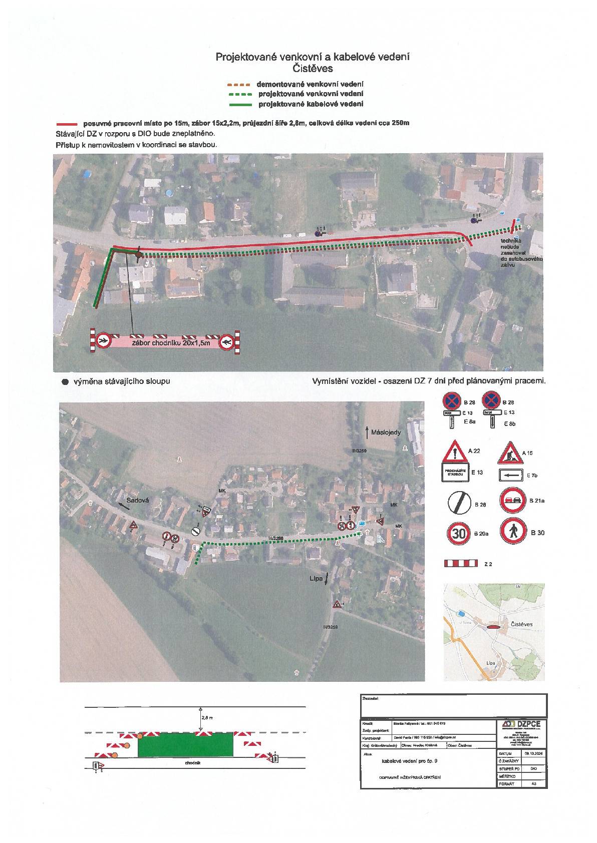 Vzhledem k tomu, že v době od 01.04 do 10.04.2026 bude realizována plánovaná výstavba nového  el. kabeloveho vedení směřujícího k čp. 9 v naší obci, investor ČEZ a.s., budou v rámci  této stavby realizovány částečné uzavírky komunikací a to jak chodníku, tak i vozovky, více v přílohách tohoto sdělení. V souvislosti s výstavbou bude plánována i ostávka dodávky el. energie. Více se dozvíte v další zprávě.                                starosta K. Tuček