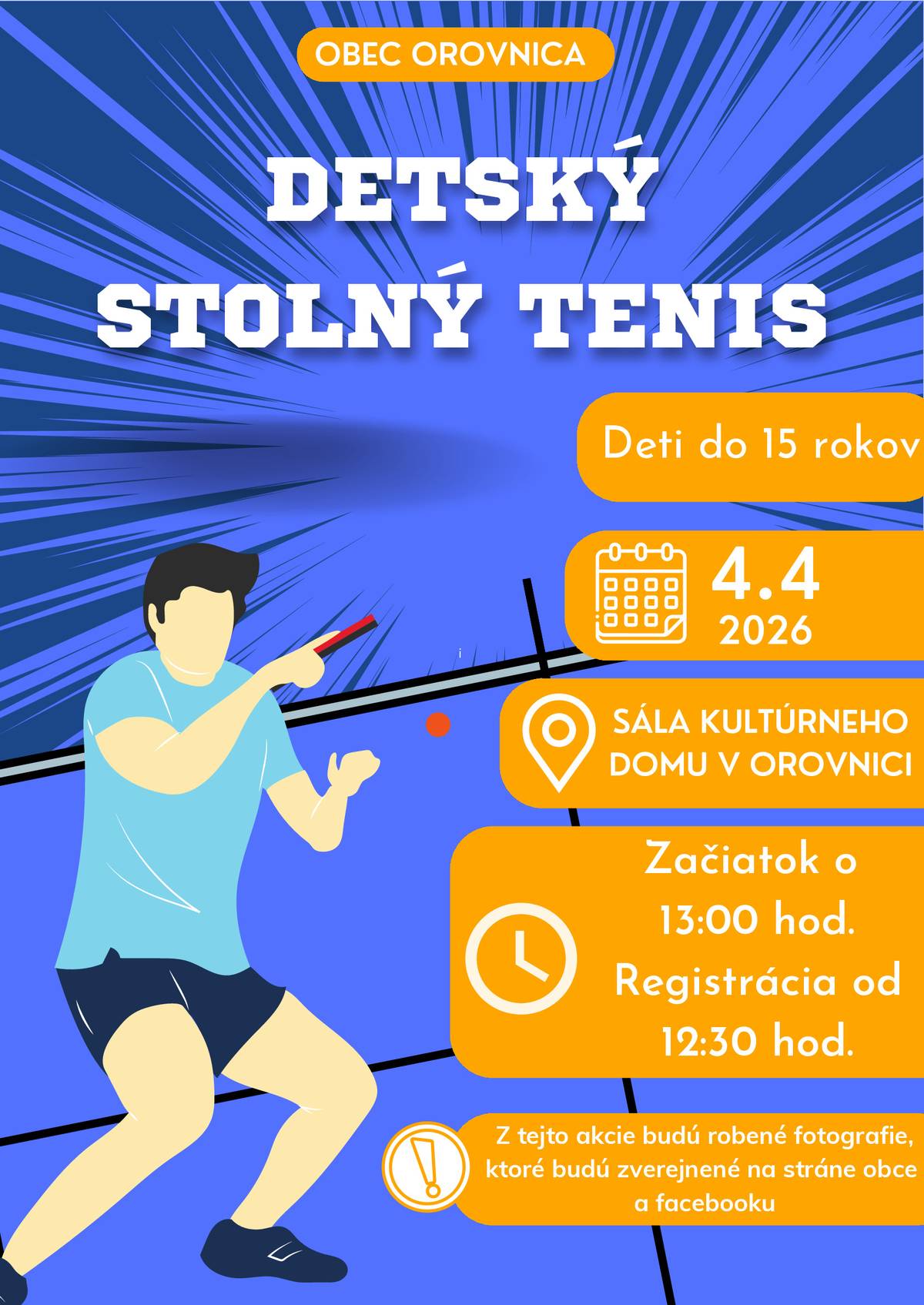 Pozývame všetky deti do 15 rokov na pingpongový turnaj, ktorý sa bude konať dňa 04.04.2026 v kultúrnom dome v Orovnici so začiatkom registrácie od 12:30 hodiny.
