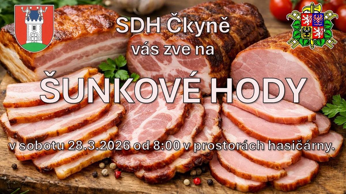 SDH Čkyně nás všechny zve na šunkové hody v sobotu 28.03.2026 od 08:00 hodin v hasičárně ve Čkyni.