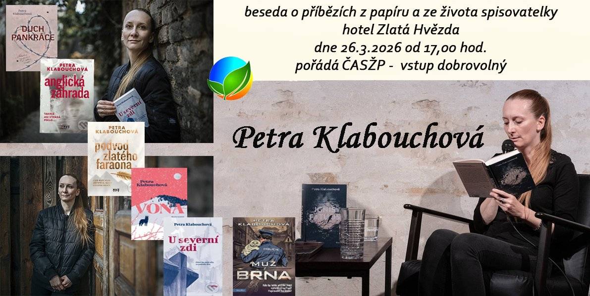 ČT 26. 3. 17:00 - Zlatá hvězda Pozvánka na besedu se spisovatelkou a novinářkou Petrou Klabouchovou. Vstupné: dobrovolné