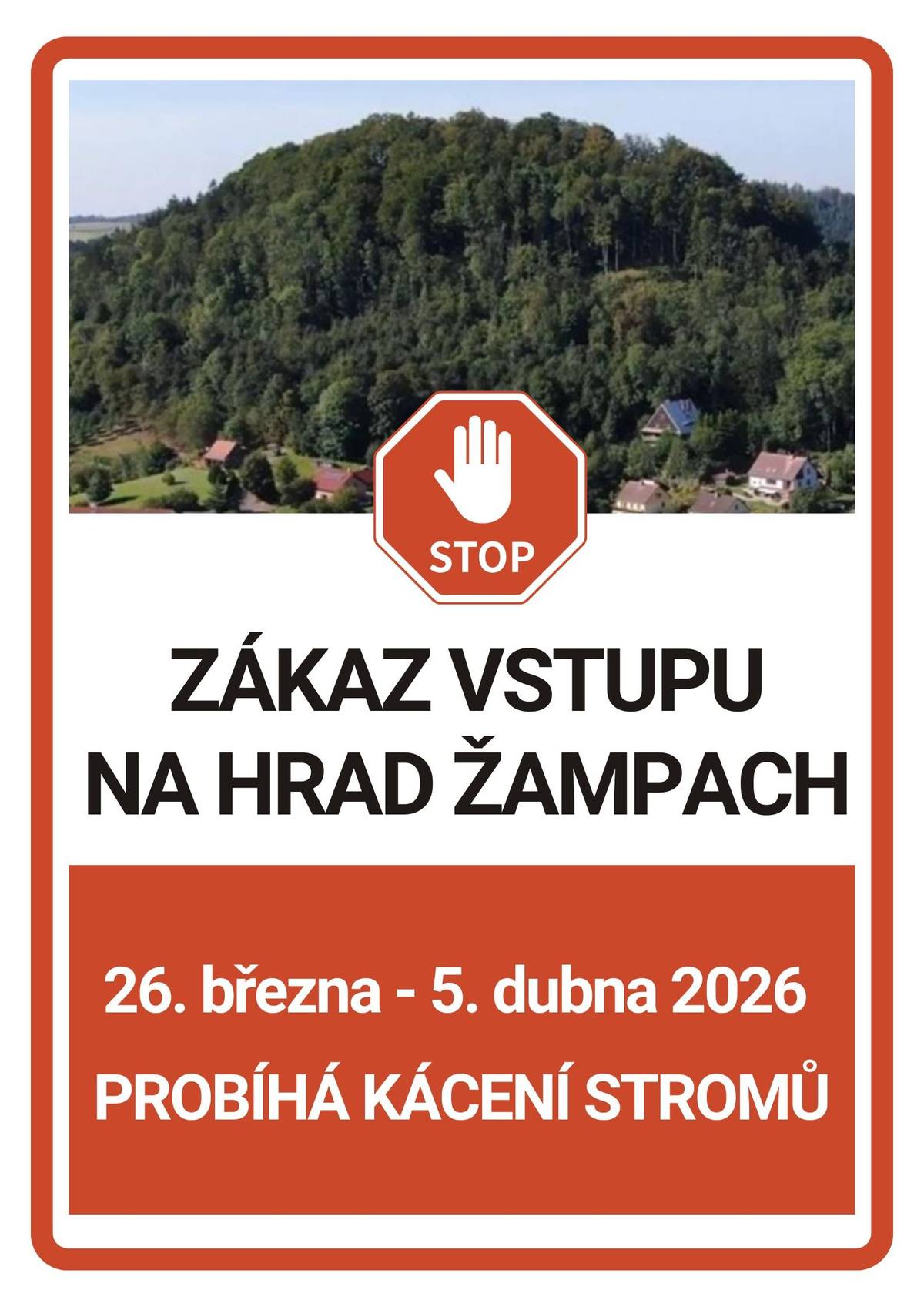 Od zítřka 26. března bude na našem kopci probíhat kácení suchých stromů pro bezpečnost návštěvníků hradu. Prosím, nevstupujte do prostoru vymezeného hraničními páskami kvůli Vaší bezpečnosti.