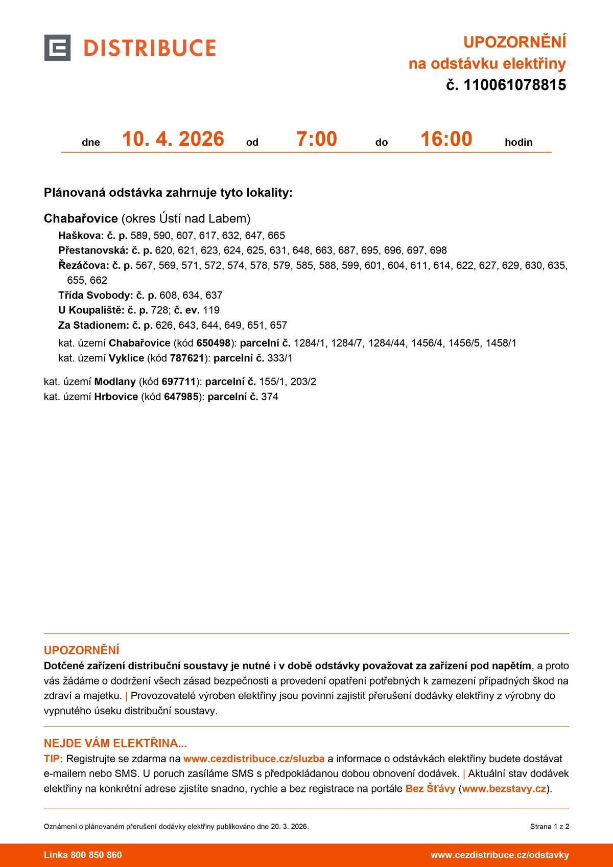 Upozorňujeme na plánovanou odstávku elektřiny dne 10. 4. 2026 od 7:00 do 16:00 hodin v Chabařovicích.