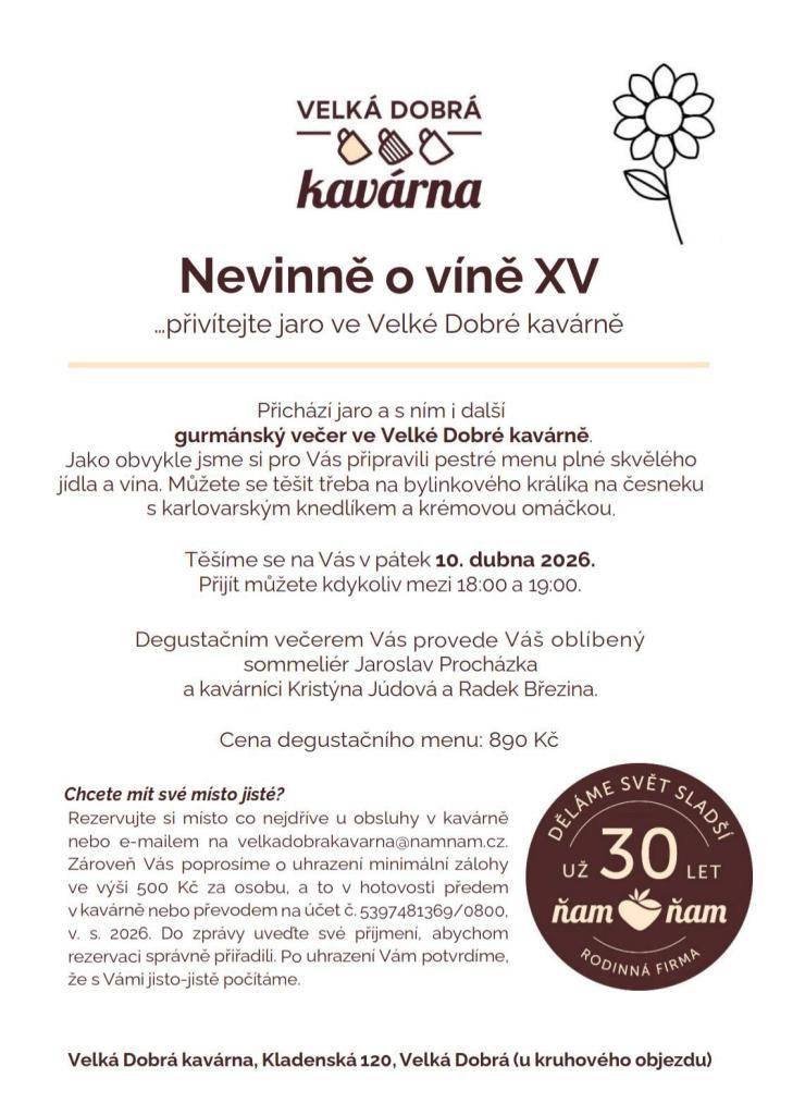 Přivítejte jaro v kavárně Velká Dobrá na dalším gurmánském večeru, který se uskuteční v pátek 10. dubna 2026. Na programu je pestré menu, včetně bylinkového králíka na česneku s karlovarským knedlíkem. Degustačním večerem vás provede sommeliér Jaroslav Procházka a naši kavárníci.