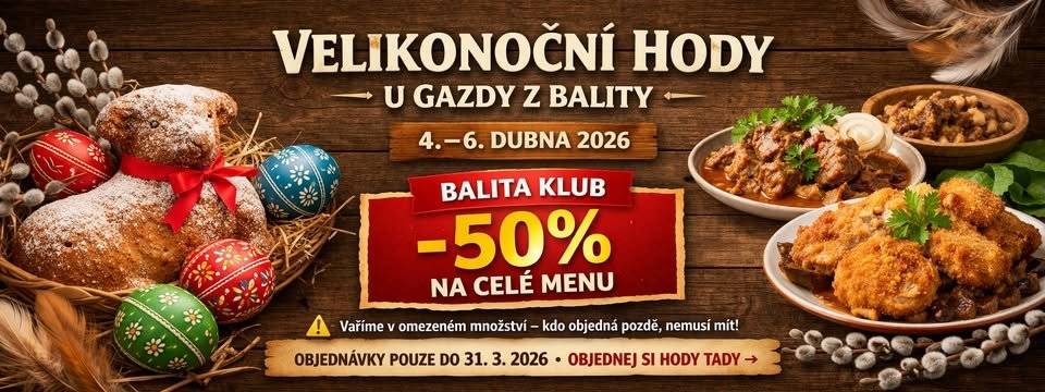 -50 % na celé menu pro členy BALITA KLUBU   Registrace zabere minutu Sleva platí hned A je jen po omezenou dobu   Objednávky jen do 31. 3.2026 Akce se koná 4.–6. 4. 2026   Vaříme v omezeném množství → kdo objedná pozdě, nemusí mít