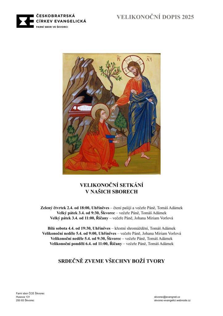 Českobratrská církev evangelická - Farní sbor ve Škvorci  přináší informace a termíny velikonočních setkání.