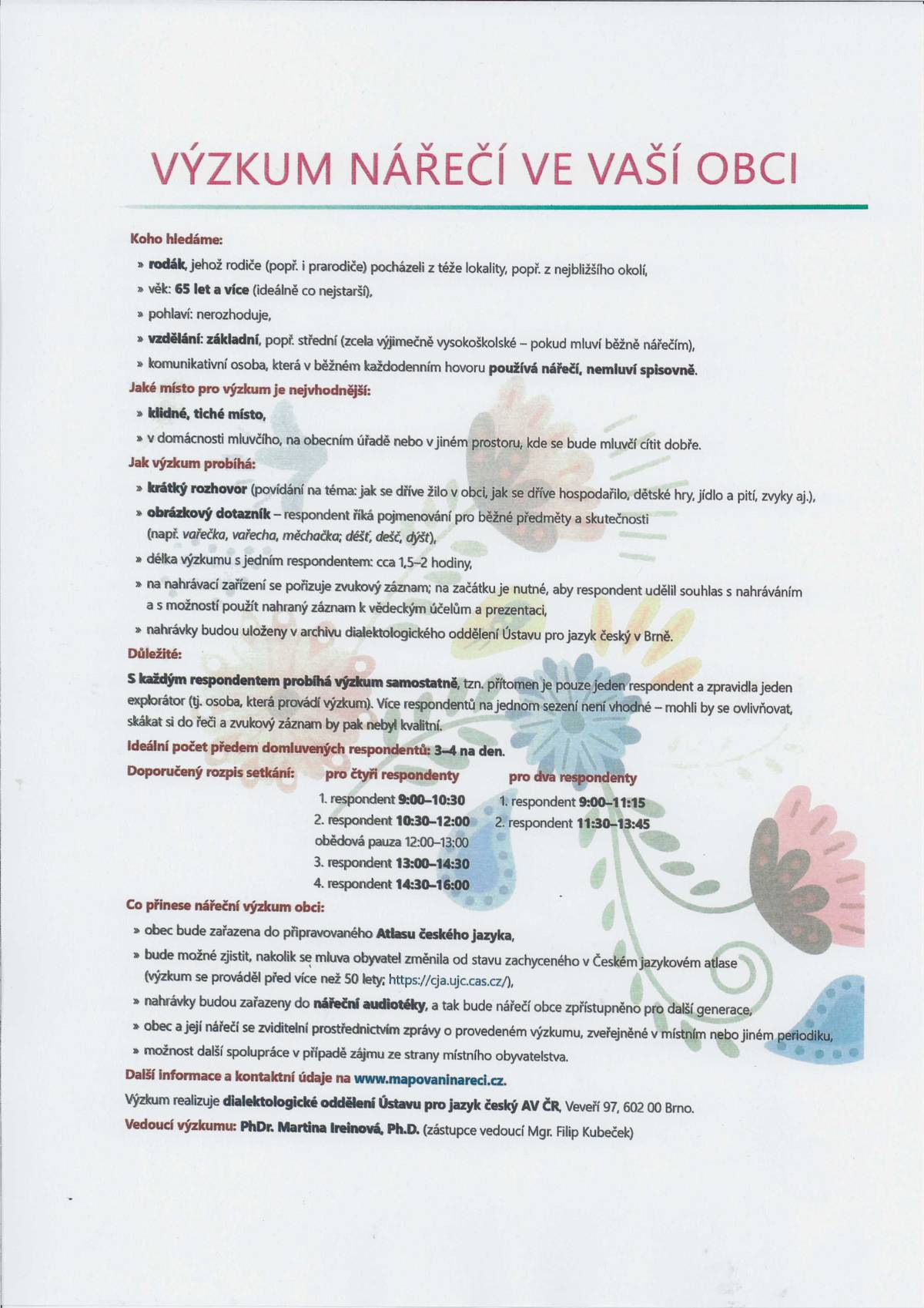 Jste rodák ve věku 65+? Přidejte se k nám a zapojte se do výzkumu našeho nářečí Pomozte zachovat tradici.