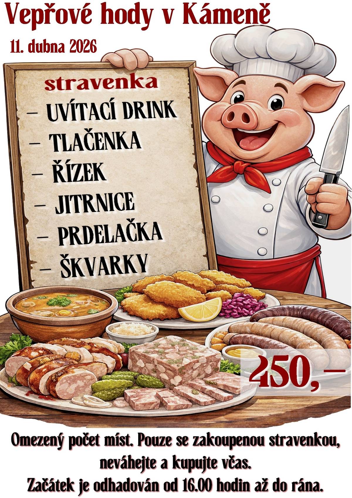 Srdečně vás zveme v sobotu 11. 4. 2026 od 16:00 hodin do Tosky v Kámeně na vepřové hody. V ceně stravenky 450,- Kč bude uvítací drink, prdelačka, řízek, jitrnice, škvarky, tlačenka. O živou muziku se postarají muzikanti Pavel a Martin. Stravenku je nutné zakoupit předem, a to každý pátek u motorkářů v Tosce či po telefonické domluvě na tel.: 605 257 220. Těšíme se na vás.